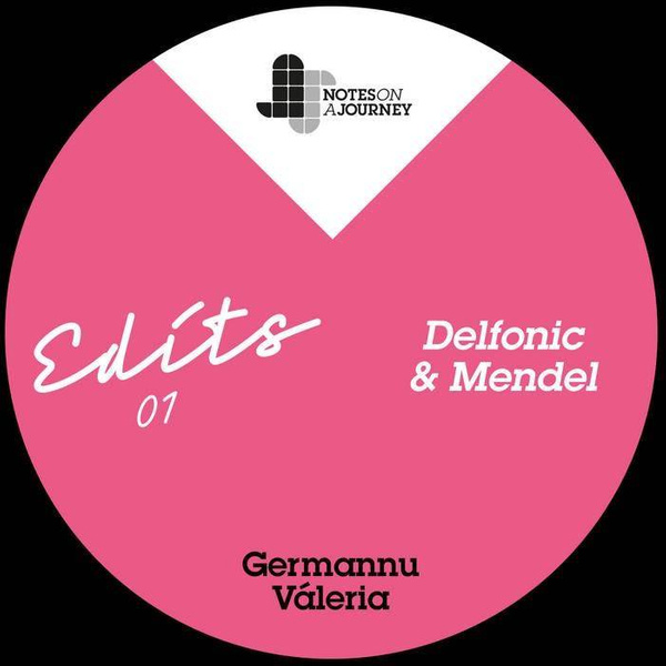 GERMANNU / VALERIA NOAJ Edits 01 – Mendel & Delfonic 12"