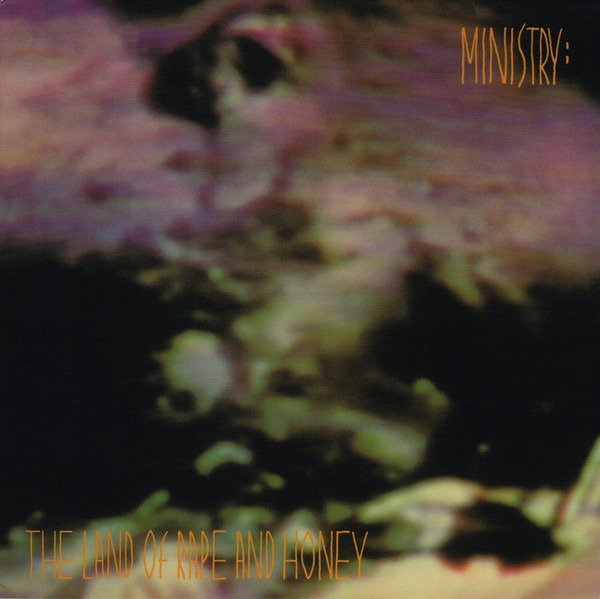 MINISTRY Land of Rape and Honey LP