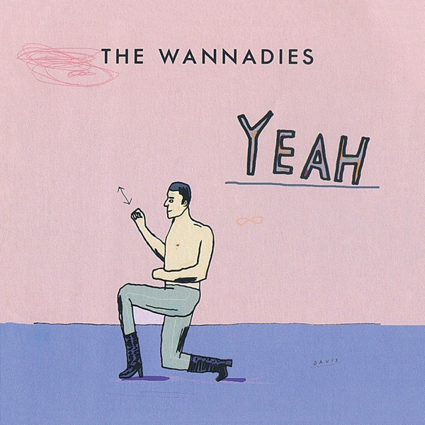 WANNADIES Yeah LP (Pink Vinyl)