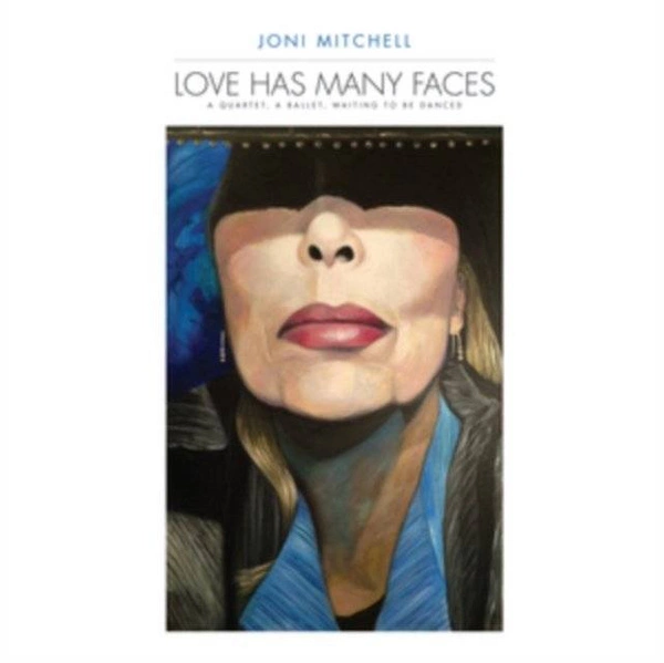 MITCHELL, JONI Love Has Many Faces: A Quartet 8LP