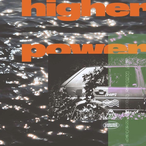 HIGHER POWER 27 Miles Underwater LP