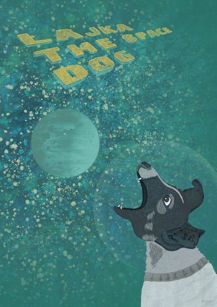 Łajka, kosmiczny pies / Laika The Space Dog PLAKAT