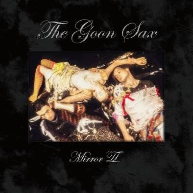 GOON SAX, THE Mirror Ii Limited Edition LP